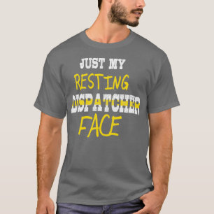 Camiseta Engraçado Dispatcher Cite Apenas Meu Dispatcher Qu