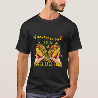 Camiseta Engraçado Diz Que Uma Dieta Equilibrada É Um Taco