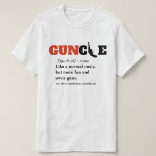 Camiseta Engraçado dizer - GUNcle Funny Tio Gun