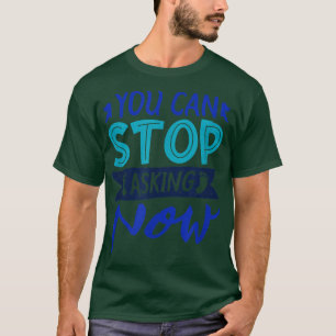 Camiseta Engraçado Dizer Para De Pedir Gravidez Bebê