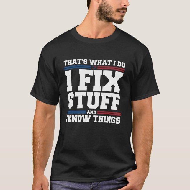 Camiseta Engraçado dizer que é isso que eu faço, eu consert (Frente)