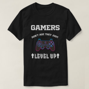 Camiseta Engraçado dizer que os jogadores não envelhecem, e