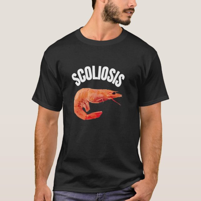 Camiseta Engraçado Dizer Scoliose Shrimp Memória Médico Div (Frente)