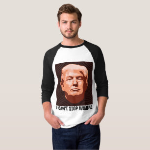 Camiseta Engraçado Donald Trump T-shirts, Não consigo parar
