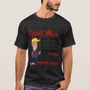 Camiseta Engraçado Donald Trump Você39É Uma Mãe Muito Excel