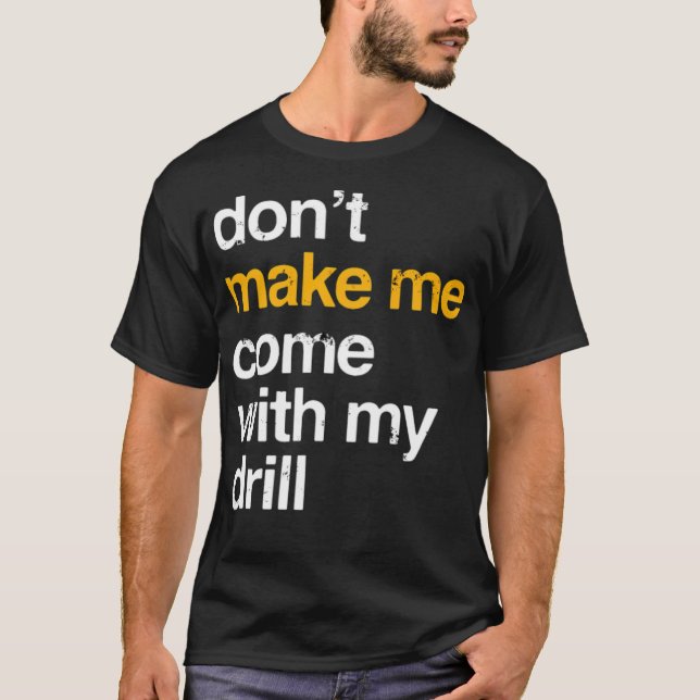 Camiseta Engraçado Drill memes do espaço tema aniversário d (Frente)