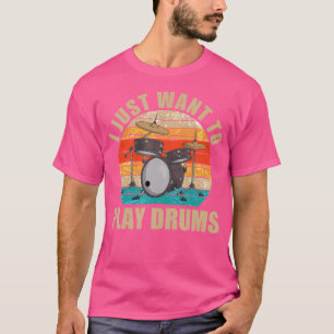 Camiseta Engraçado Drummer Retro Drum Set Eu Só Quero Tocar