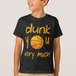 Camiseta Engraçado Dunk, Você Está Muito No Campo De Verão