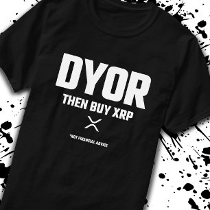 Camiseta Engraçado DYOR Faça Sua Própria Criptomoeda XRP de