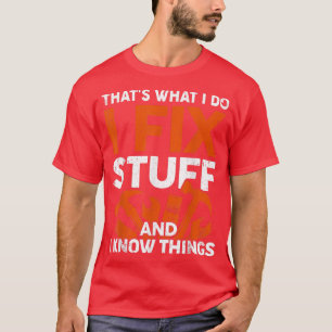 Camiseta Engraçado, é isso que eu faço, eu faço coisas e se