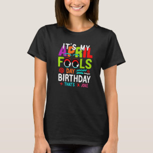 Camiseta Engraçado É Meu Dia dos Padrões de abril