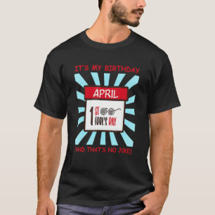 Camiseta Engraçado É o meu Nascer de aniversário de anivers