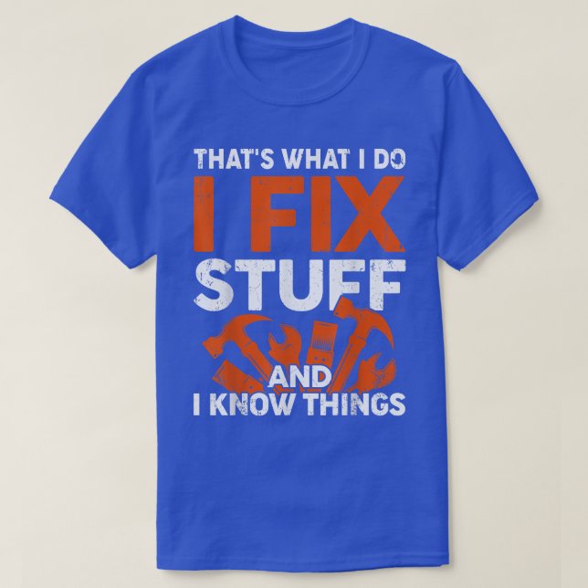Camiseta Engraçado É O Que Eu Faço, Eu Faço As Coisas E Eu  (Frente do Design)