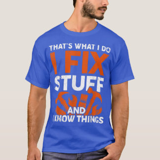 Camiseta Engraçado É O Que Eu Faço, Eu Faço As Coisas E Eu