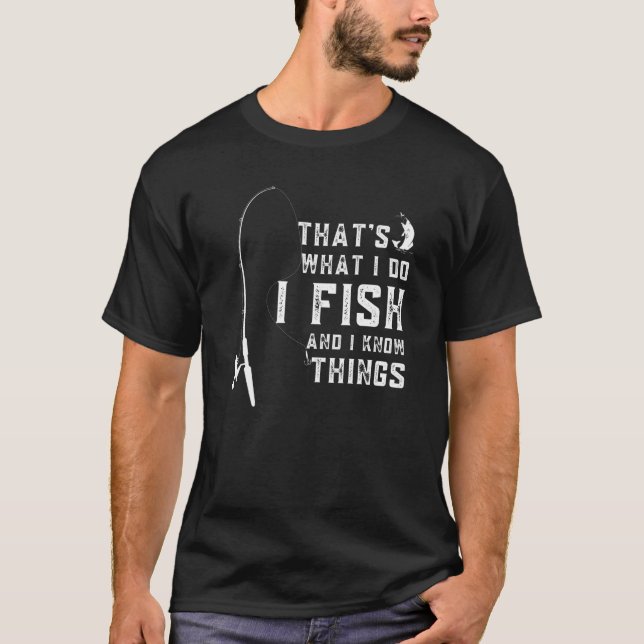 Camiseta Engraçado, é o que faço, pesco e sei (Frente)