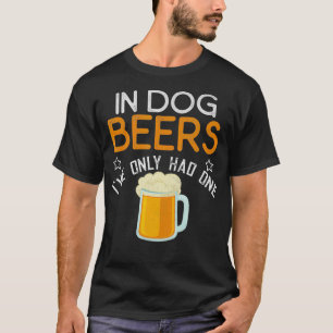 Camiseta Engraçado Em Cervejas De Cães Eu Só Tive Uma Novid
