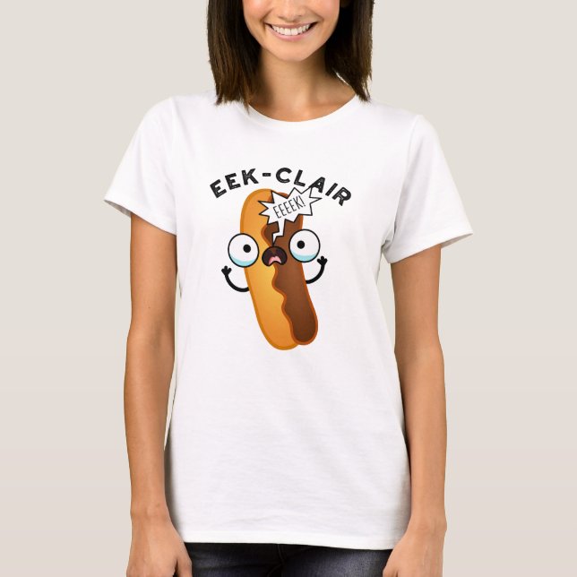 Camiseta Engraçado Engraçado Eclair Pun (Frente)