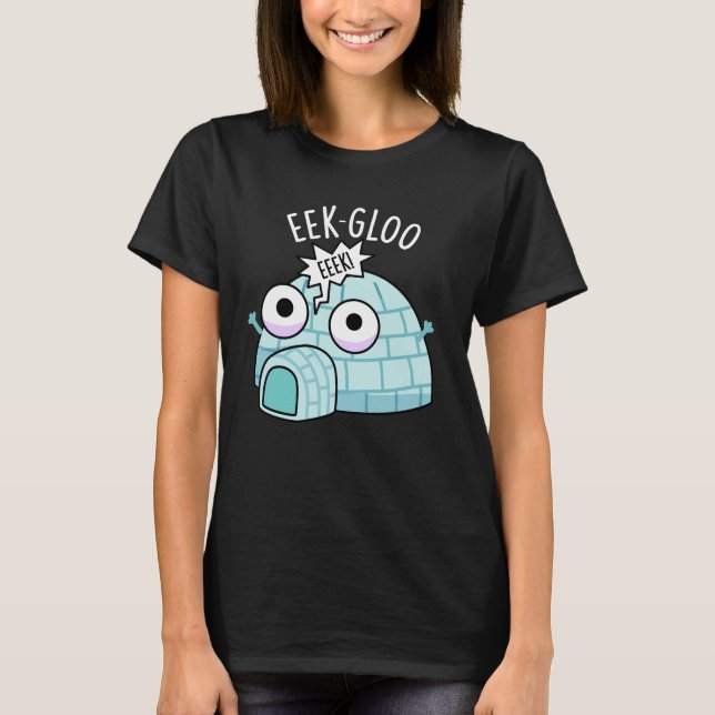 Camiseta Engraçado Engraçado Igloo Pun Dark BG (Frente)