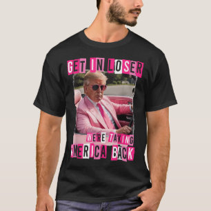 Camiseta Engraçado Entrar Em Perdedor Estamos Levando A Amé