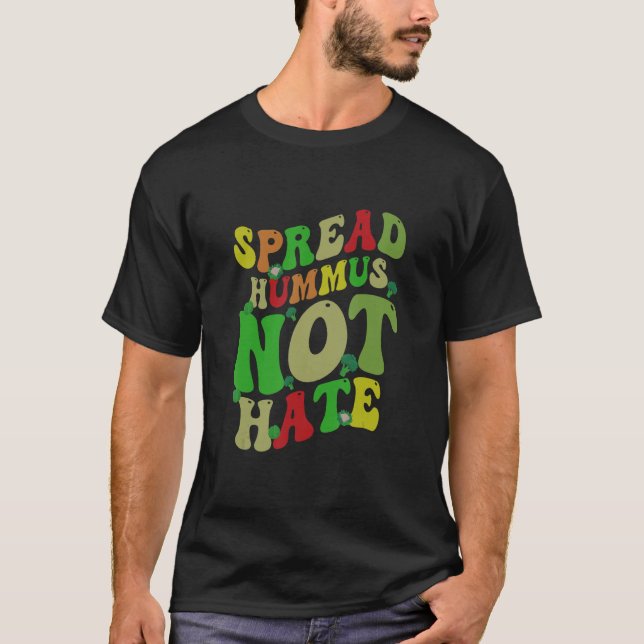 Camiseta Engraçado Espalhar Hummus não odeia (Frente)
