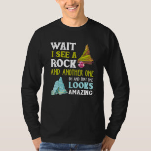 Camiseta Engraçado Esperar Ver Outra Geologia Rock
