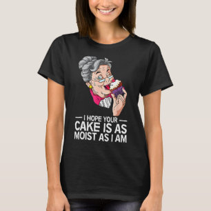 Camiseta Engraçado Espero Que Seu Bolo Seja Tão Múmido Quan