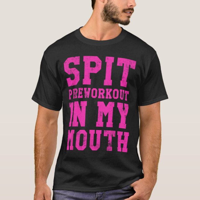 Camiseta Engraçado Espetáculo Na Minha Boca De Exercício (Frente)