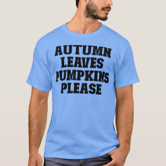Camiseta Engraçado Esportivo Dizendo Outono Deixa Pumpkins 