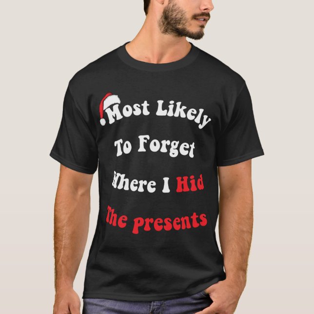 Camiseta Engraçado Esquecer Onde Escondi A Presente (Frente)