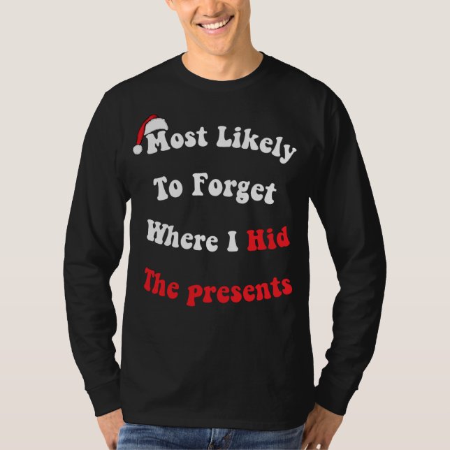 Camiseta Engraçado Esquecer Onde Escondi A Presente (Frente)