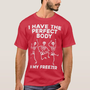 Camiseta Engraçado Esqueleto Dançando Eu Tenho O Corpo Perf