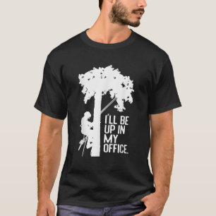 Camiseta Engraçado Estarei No Meu Escritório, Tree Hugger W