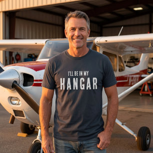 Camiseta Engraçado 'Estarei no meu hangar' Aviação Piloto P