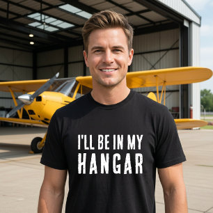 Camiseta Engraçado 'Estarei no meu hangar' Aviação Piloto P