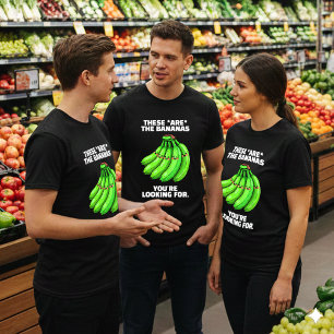 Camiseta Engraçado Estes São os Bananas que Você Está Procu