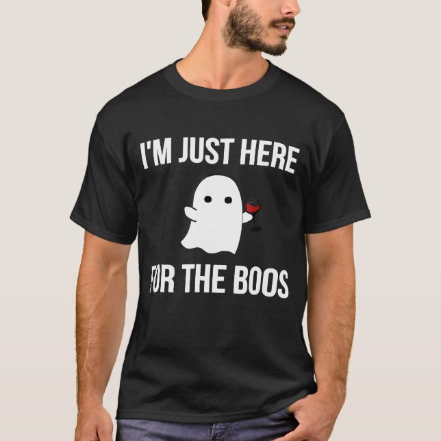 Camiseta Engraçado, estou aqui para o "Boos Wine Ghost Hall (Frente)