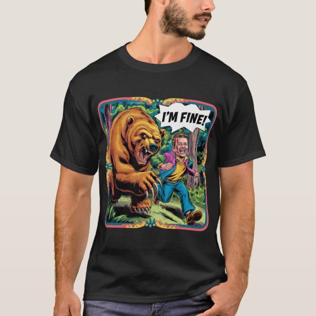 Camiseta Engraçado, "Estou bem". Bear Chase Cartoon Ilustra (Frente)