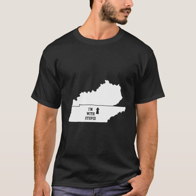 Camiseta Engraçado Estou Com Uma Seta Estúpida De Kentucky  (Frente)