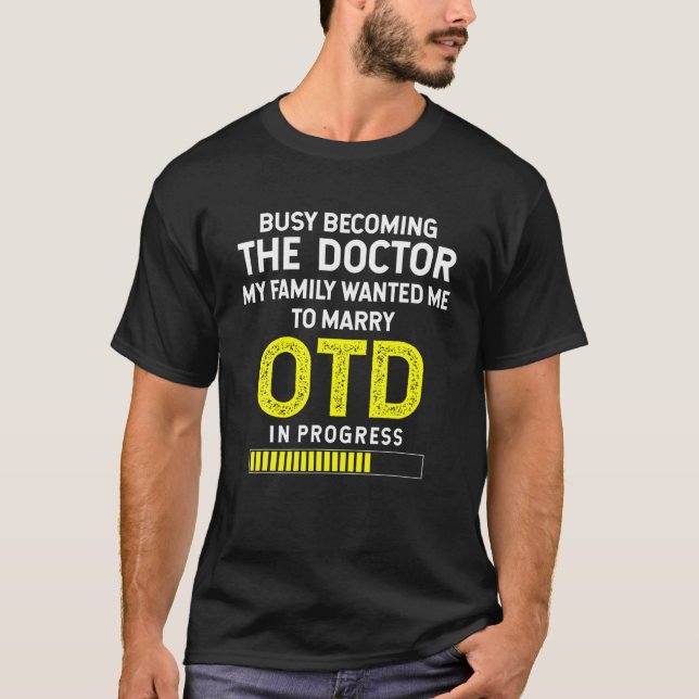 Camiseta Engraçado Estudante De OTD Médico De Terapia Ocupa (Frente)