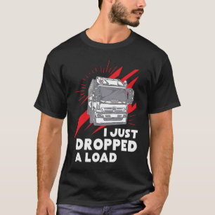 Camiseta Engraçado Eu Acabei De Deixar Um Caminhoneiro De C