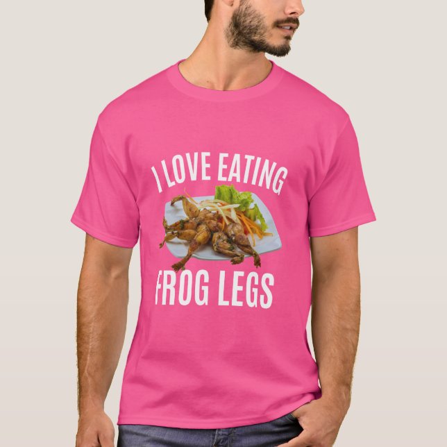 Camiseta Engraçado Eu Adoro Comer Pernas Sapos - Francês e  (Frente)