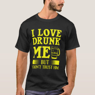 Camiseta Engraçado Eu Adoro Me Bebado Mas Não Confio Nele P