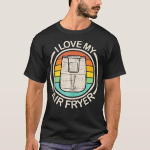 Camiseta Engraçado Eu Amo Meu Air Fryer Dando Ao Legal Cozi