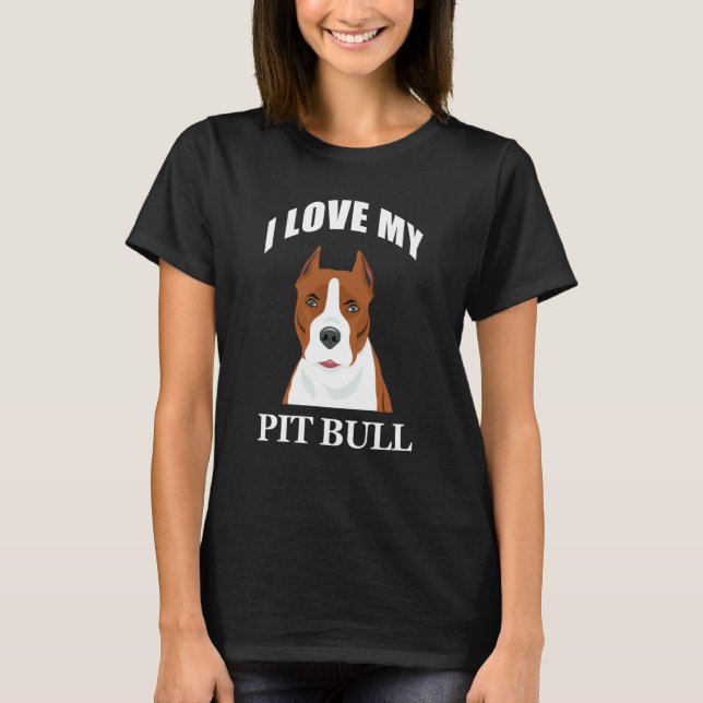 Camiseta Engraçado Eu Amo Meu Pit Bull (Frente)