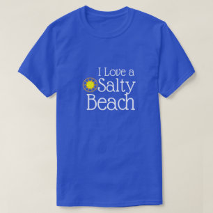 Camiseta Engraçado "eu amo uma praia salgado "