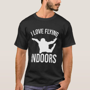 Camiseta Engraçado Eu amo Voar em ambientes fechados bodyfl
