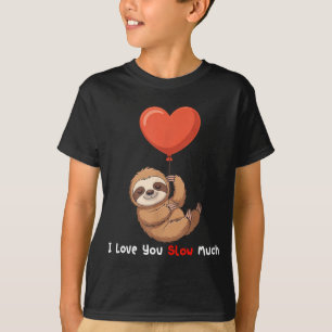 Camiseta Engraçado Eu Amo Você Lento Muito Fofo Valentine P