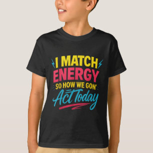 Camiseta Engraçado Eu Correspondo Energy Cote Atitude Humor