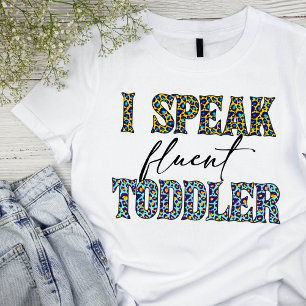 Camiseta Engraçado "Eu Falo Fluent Toddler"