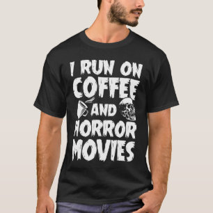 Camiseta Engraçado Eu Funciono Com Café E Filmes De Terror